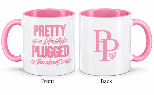 Pretty Plugged “Pretty Is a Lifestyle” 11 oz Coffee Cup